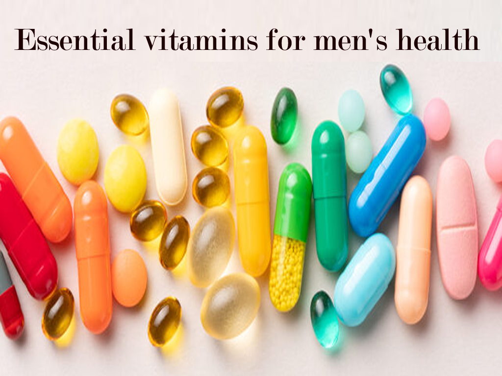 Essential vitamins for men's health